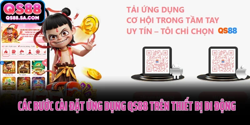 Các bước cài đặt ứng dụng QS88 trên thiết bị di động Các bước cài đặt ứng dụng QS88 trên thiết bị di động