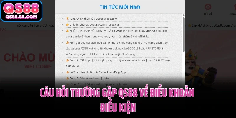 Câu hỏi thường gặp QS88 về điều khoản điều kiện Câu hỏi thường gặp QS88 về điều khoản điều kiện