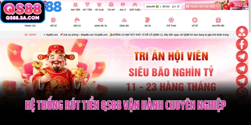 Đánh giá hệ thống rút tiền QS88 vận hành chuyên nghiệp Đánh giá hệ thống rút tiền QS88 vận hành chuyên nghiệp