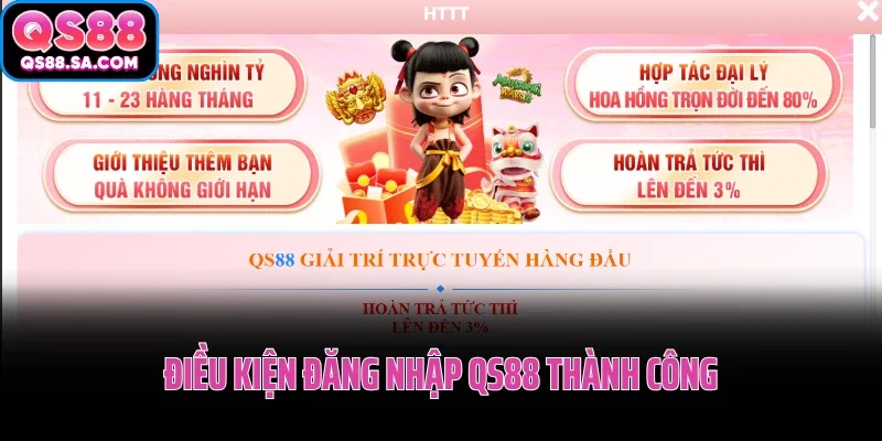 Điều kiện đăng nhập QS88 thành công Điều kiện đăng nhập QS88 thành công