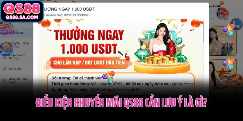 Điều kiện khuyến mãi QS88 cần lưu ý là gì? Điều kiện khuyến mãi QS88 cần lưu ý là gì?