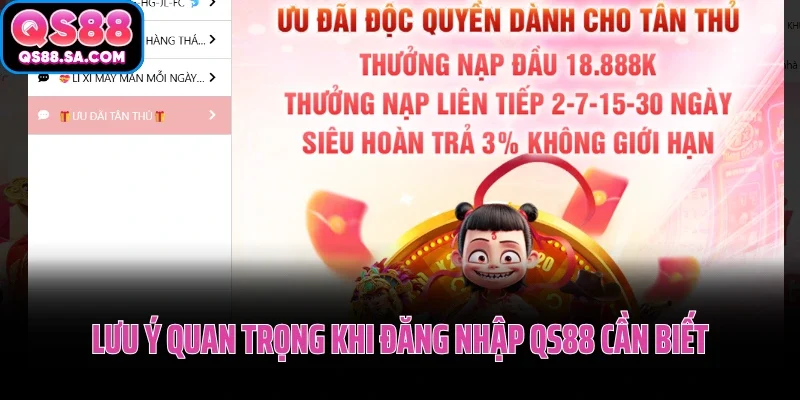 Lưu ý quan trọng khi đăng nhập QS88 cần biết Lưu ý quan trọng khi đăng nhập QS88 cần biết