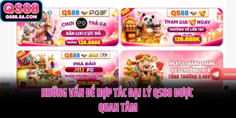 Những vấn đề hợp tác đại lý QS88 được quan tâm Những vấn đề hợp tác đại lý QS88 được quan tâm