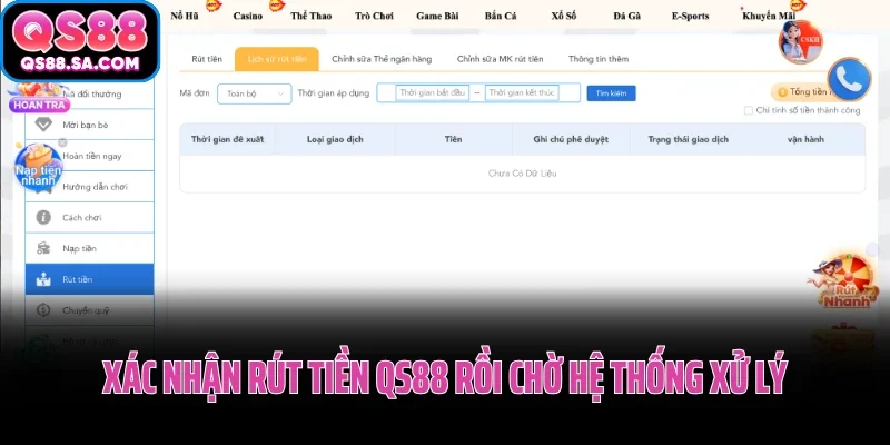 Xác nhận rút tiền QS88 rồi chờ hệ thống xử lý Xác nhận rút tiền QS88 rồi chờ hệ thống xử lý